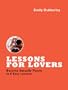 Lessons for Lovers: Become Sexually Fluent in 7 Easy Lessons