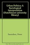 Urban politics : a sociological interpretation