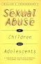 Sexual Abuse of Children and Adolescents: A Preventive Guide for Parents, Teachers, and Counselors