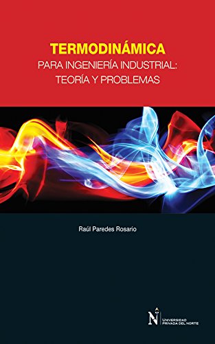 Termodinámica para Ingeniería Industrial (Spanish Edition)
