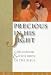 Precious in His Sight: Childhood and Children in the Bible