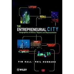 The Entrepreneurial City: Geographies of Politics, Regime and Representation