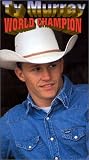 Ty Murray World Champion [VHS]