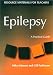 EPILEPSY: A Practical Guide (Resource Materials for Teachers)
