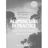 acupuncture in practice case history insights from the west 1e