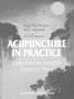 Acupuncture in Practice: Case History Insights From the West