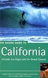 The Rough Guide to California 8: Includes Las Vegas and the Grand Canyon (Rough Guide Travel Guides) - Jeff Dickey, Paul Whitfield, Nick Edwards, Mark Ellwood