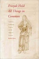 Friends Hold All Things in Common: Tradition, Intellectual Property, and the Adages of Erasmus