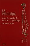 La parisina: Gu�a de estilo de Ines de la Fressange (Diversos (grijalbo))