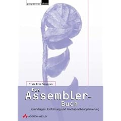 Das Assembler-Buch . Grundlagen, Einf�hrung und Hochsprachenoptimierung