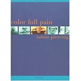 Color Full Pain: Tattoo Piercing