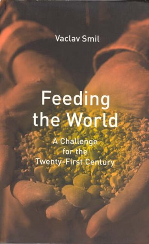Feeding the World: A Challenge for the Twenty-first Century
