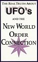 The Real Truth About Ufo's & the New World Order Connection 666
