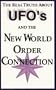 The Real Truth About UFOs and the New World Order Connection