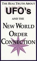 The Real Truth About Ufo's & the New World Order Connection 666