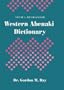 Western Abenaki Dictionary, Volume 1: Abenaki-English (Western Abenaki Dictionary Vol. 1)