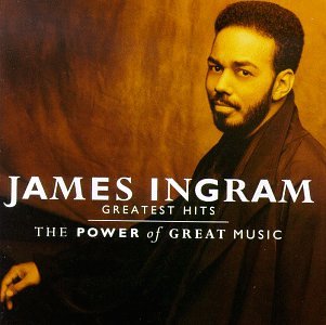 CD-Charts  Music : James Ingram - The Greatest Hits: Power of Great Music