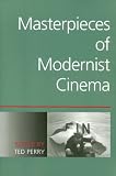 Masterpieces of Modernist Cinema