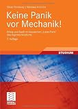 Produkt-Bild: Keine Panik vor Mechanik!: Erfolg und Spa&szlig; im klassischen "Loser-Fach" des Ingenieurstudiums