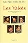 Les Valois : De Fran�ois Ier � Henri III, 1515-1589