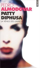 Patty Diphusa, la Vénus des lavabos