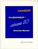Pro/ENGINEER Release 20 Exercise Manual