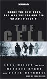 The Cell: Inside the 9/11 Plot, and why the FBI and CIA Failed to Stop it