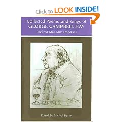 The Collected Poems and Songs of George Campbell Hay: (Deorsa Mac Iain Dheorsa)