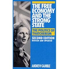 The Free Economy and the Strong State: The Politics of Thatcherism