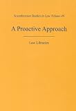 Proactive Approach: Law Libraries (Scandinavian Studies in Law)