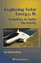 Exploring Solar Energy II: Activities in Solar Electricity