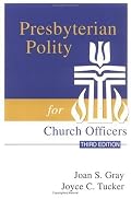 Presbyterian Polity for Church Officers