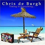 Timing Is Everything - Chris de Burgh