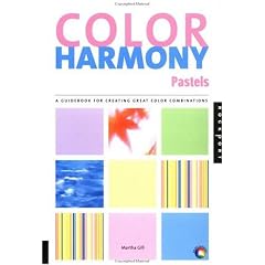 Color Harmony Pastels: A Guidebook for Creating Great Color Combinations