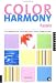 Color Harmony Pastels: A Guidebook for Creating Great Color Combinations
