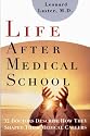 Life After Medical School: Thirty-Two Doctors Describe How They Shaped Their Medical Careers