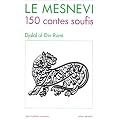 Le Mesnevi : 150 contes soufis