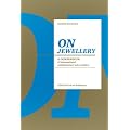 On Jewellery: A Compendium of International Contemporary Art Jewellery