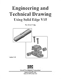 Engineering & Technical Drawing Using Solid Edge, Version 15