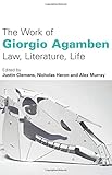 The work of Giorgio Agamben law, literature, life