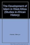 The development of Islam in West Africa
