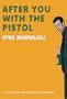 After You Wish the Pistol (Charlie Mortdecai Mysteries)