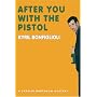 After You Wish the Pistol (Charlie Mortdecai Mysteries)