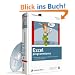 Excel programmieren: Anwendungen entwickeln und Abl�ufe automatisieren mit Excel 2010 und 2007