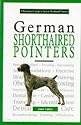 A New Owner's Guide to German Shorthaired Pointers (New Owner's Guide To...)