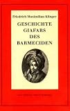 Werke. Historisch-kritische Gesamtausgabe: Geschichte Giafars des Barmeciden: Ein Seitenstuck Zu 