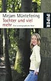 Produkt-Bild: Tochter und viel mehr: Eine autobiographische Reise (Serie Piper)