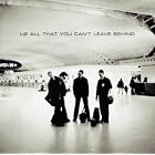 All That You Can't Leave Behind by U2