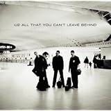 All That You Can't Leave Behind ~ U2