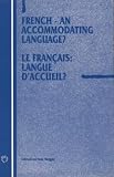 Review Multilingual Matters Ltd  / French - An Accommodating Language?: Le Francais - Langue D'accueil? (Current issues in language & society)